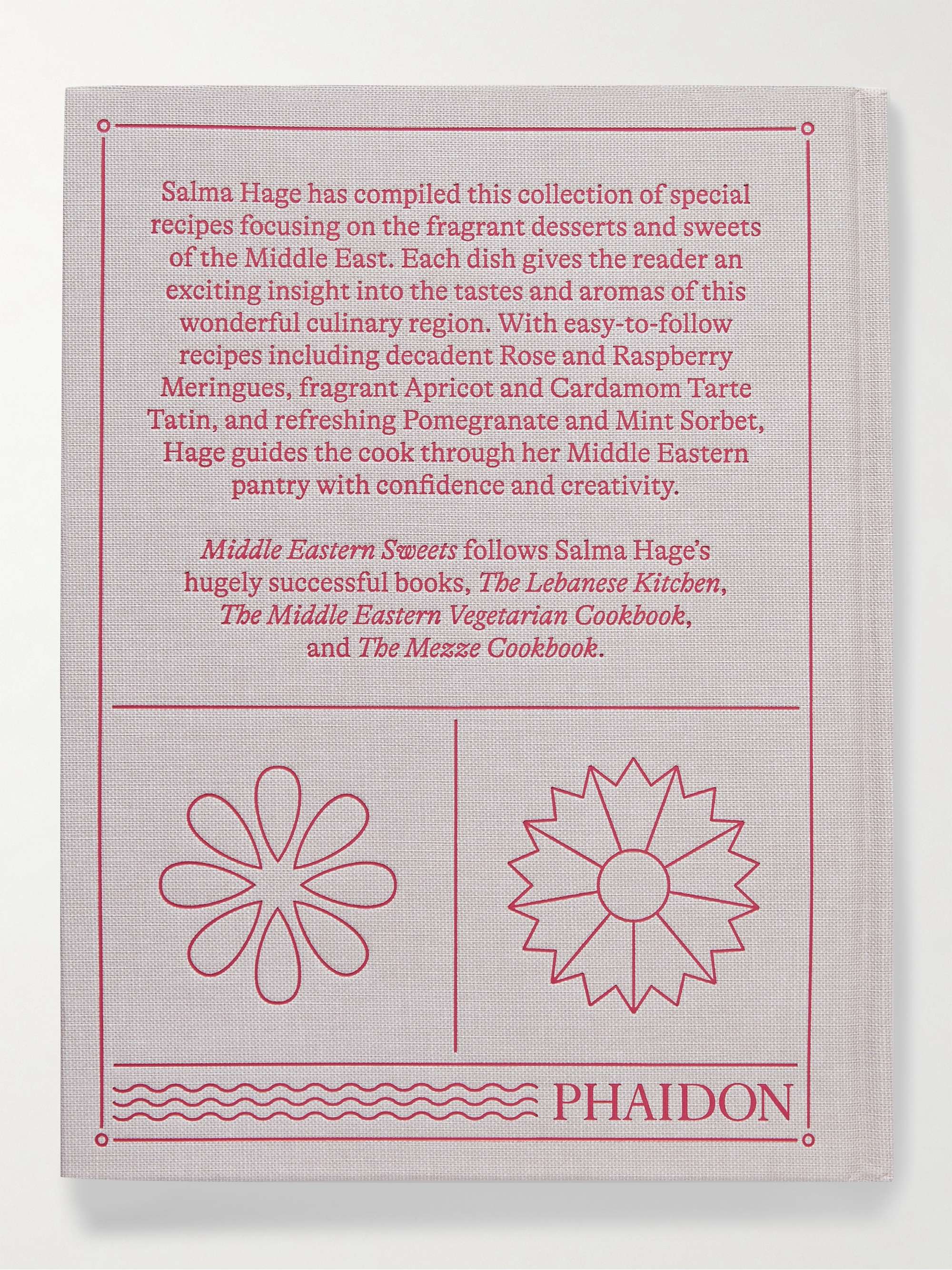 PHAIDON Middle Eastern Sweets: Desserts, Pastries, Creams & Treats Hardcover Book